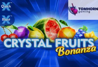 Crystal Fruits Bonanza